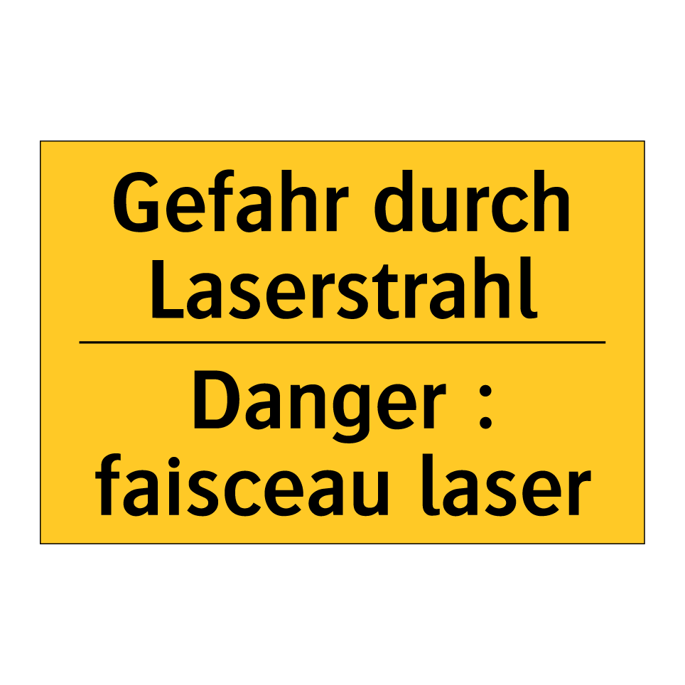 Gefahr durch Laserstrahl - Danger : faisceau laser