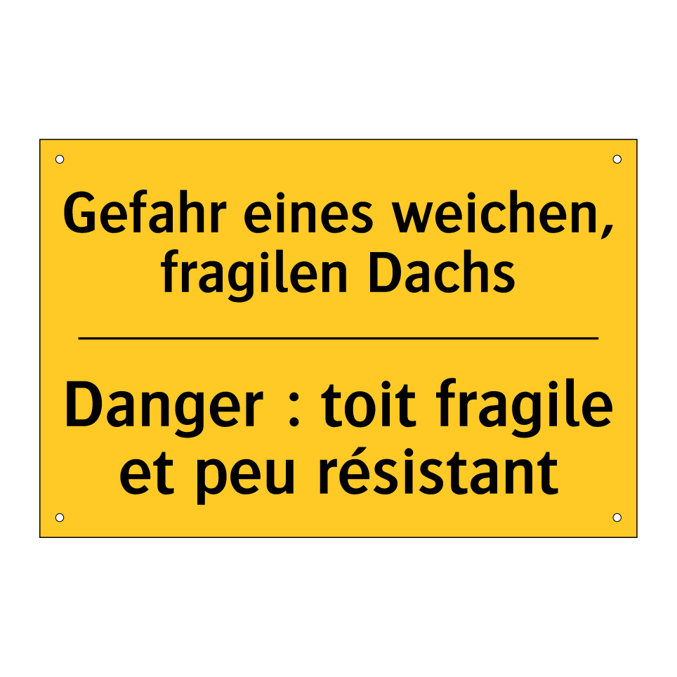 Gefahr eines weichen, fragilen  /.../ - Danger : toit fragile et peu résistant /.../