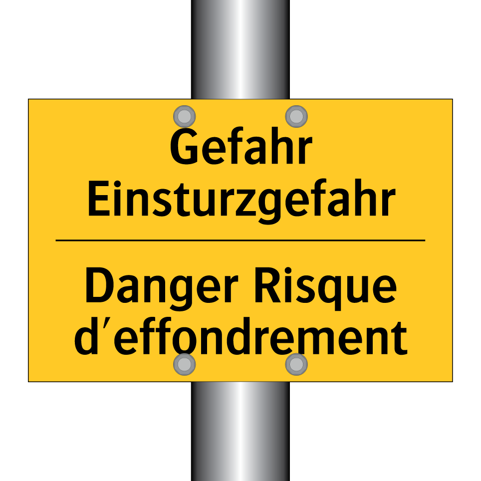Gefahr Einsturzgefahr - Danger Risque d'effondrement