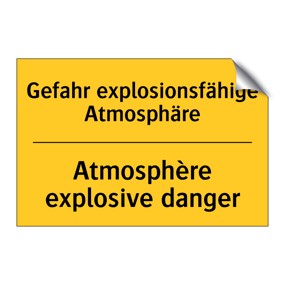 Gefahr explosionsfähige Atmosphäre /.../ - Atmosphère explosive danger