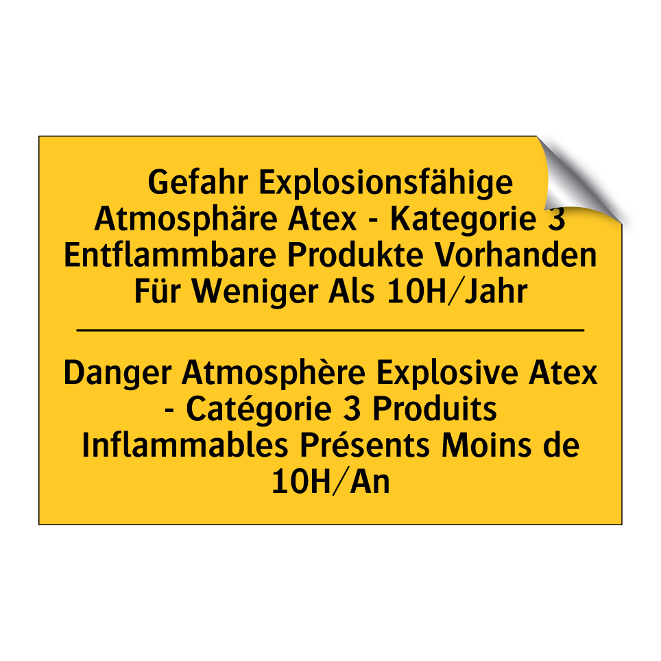 Gefahr Explosionsfähige Atmosphäre  /.../ - Danger Atmosphère Explosive Atex  /.../