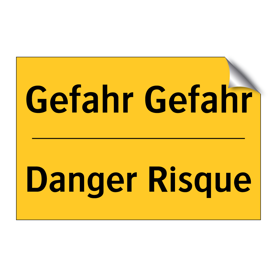 Gefahr Gefahr - Danger Risque