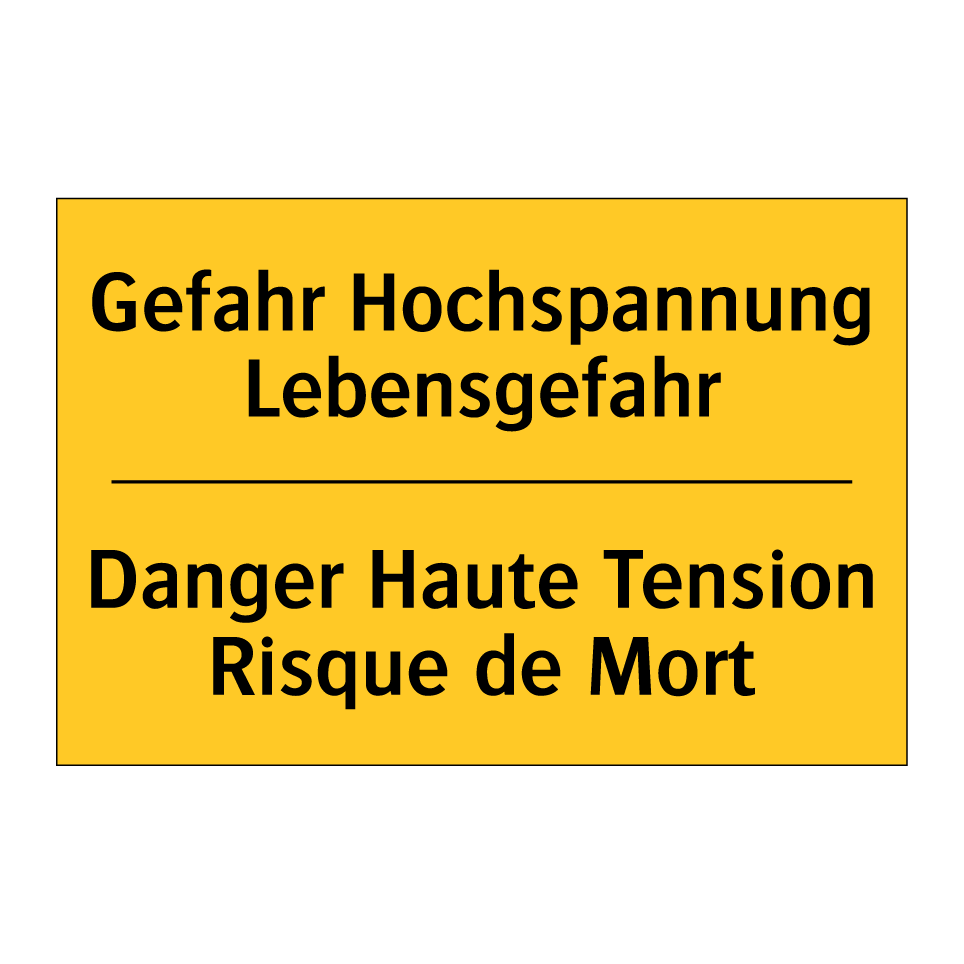 Gefahr Hochspannung Lebensgefahr /.../ - Danger Haute Tension Risque de  /.../