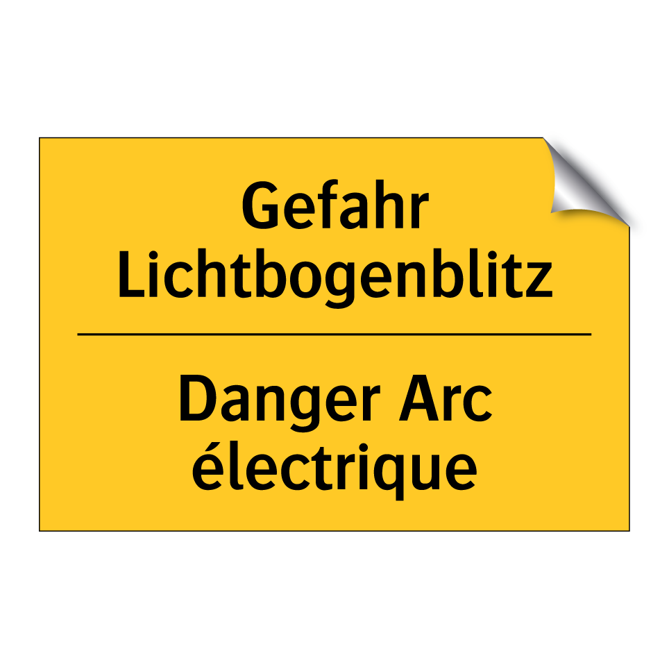 Gefahr Lichtbogenblitz - Danger Arc électrique