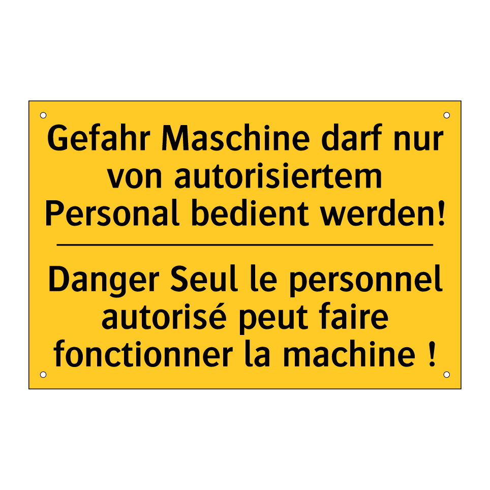 Gefahr Maschine darf nur von autorisiertem  /.../ - Danger Seul le personnel autorisé  /.../
