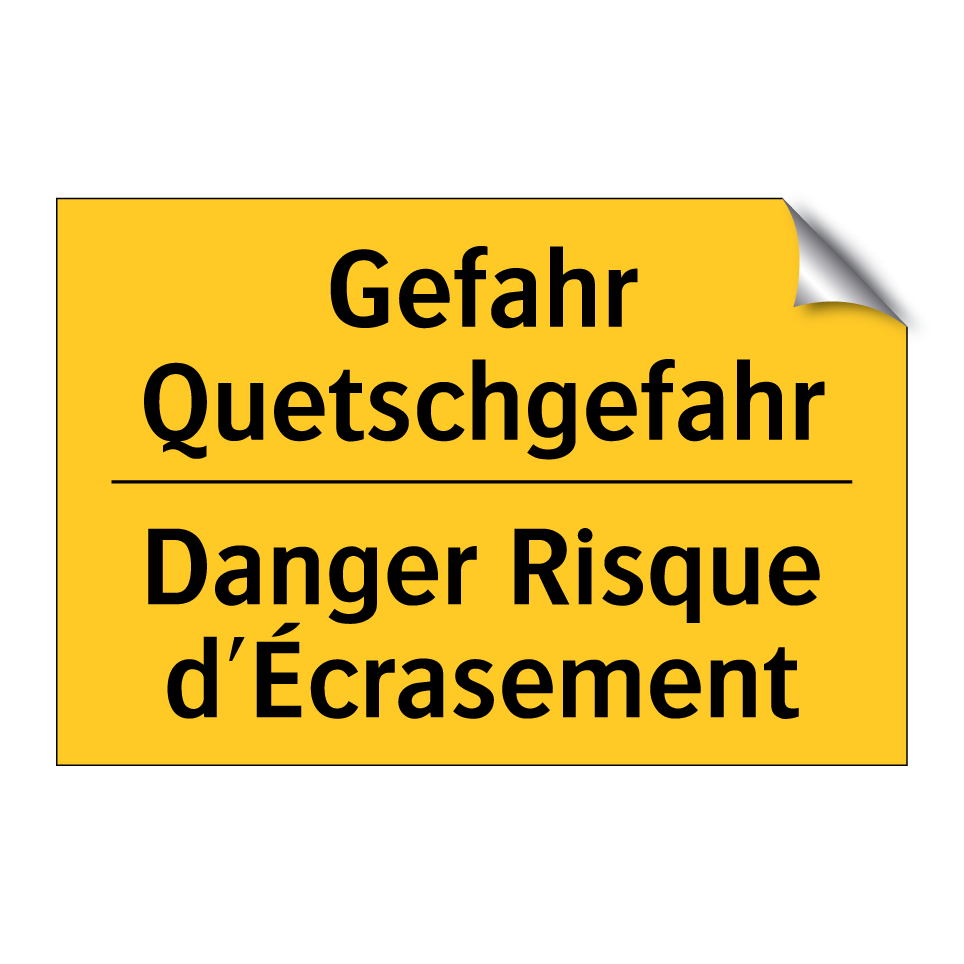 Gefahr Quetschgefahr - Danger Risque d'Écrasement