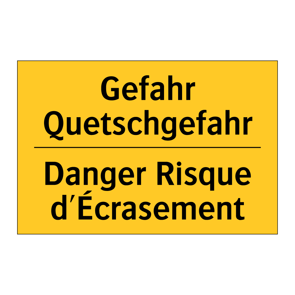 Gefahr Quetschgefahr - Danger Risque d'Écrasement