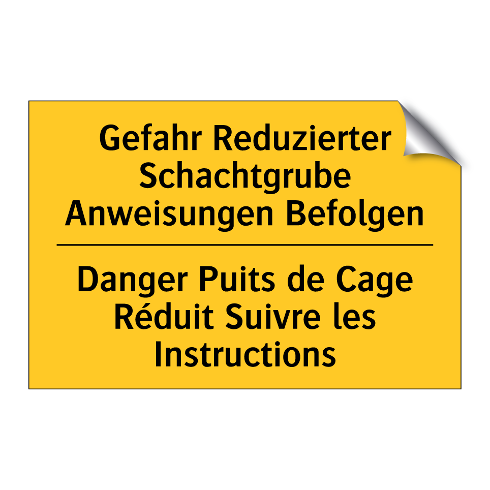 Gefahr Reduzierter Schachtgrube  /.../ - Danger Puits de Cage Réduit Suivre  /.../