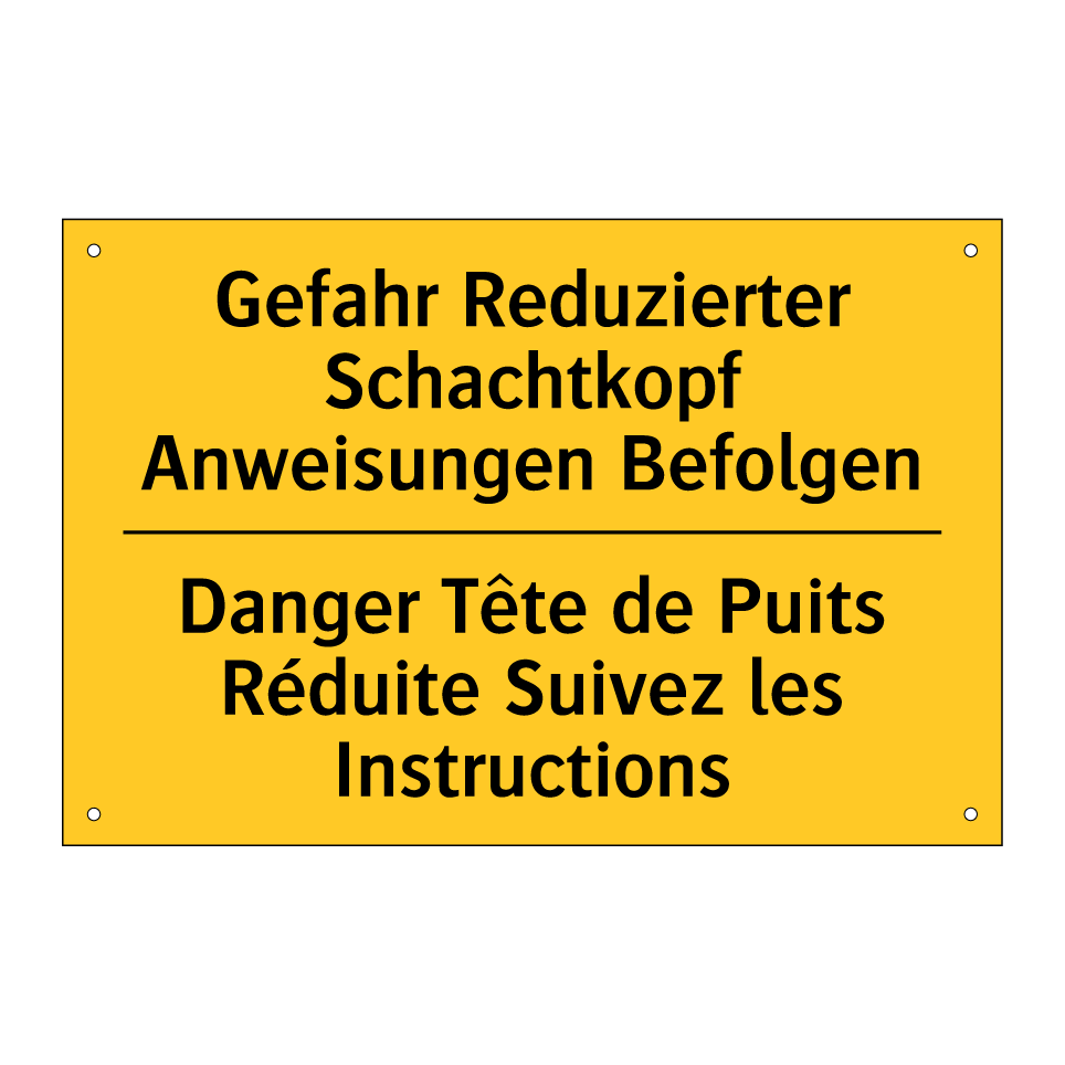 Gefahr Reduzierter Schachtkopf  /.../ - Danger Tête de Puits Réduite Suivez  /.../