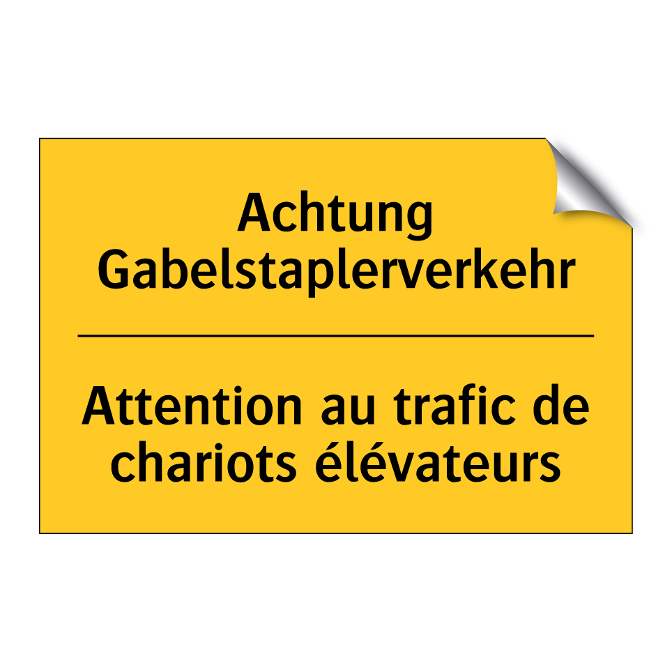 Achtung Gabelstaplerverkehr - Attention au trafic de chariots  /.../