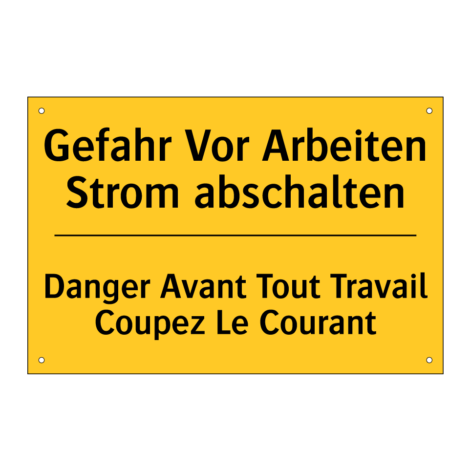 Gefahr Vor Arbeiten Strom abschalten /.../ - Danger Avant Tout Travail Coupez  /.../