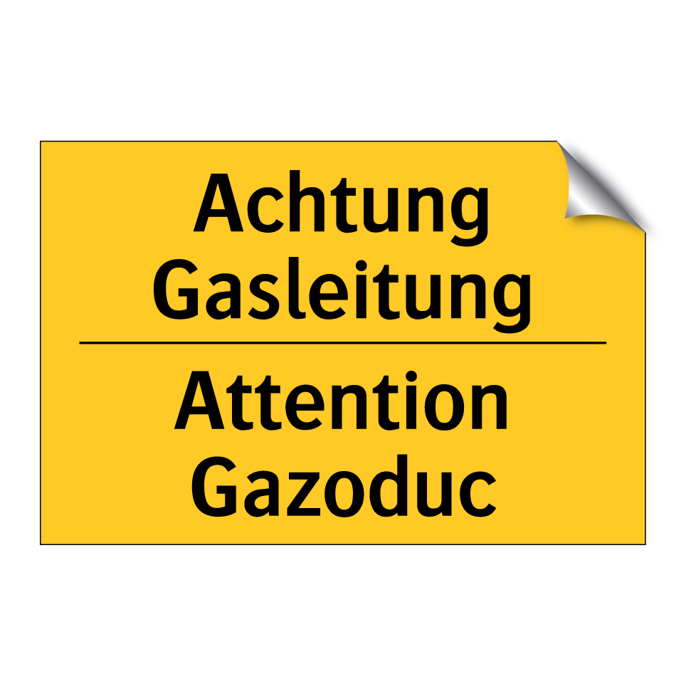 Achtung Gasleitung - Attention Gazoduc