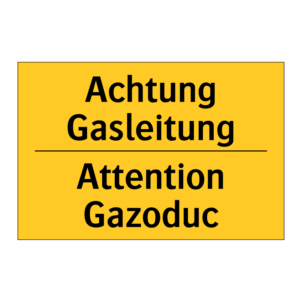 Achtung Gasleitung - Attention Gazoduc