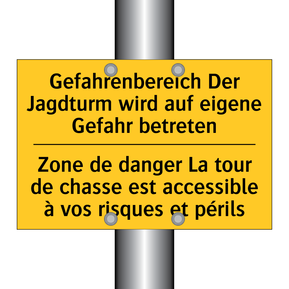 Gefahrenbereich Der Jagdturm wird  /.../ - Zone de danger La tour de chasse  /.../