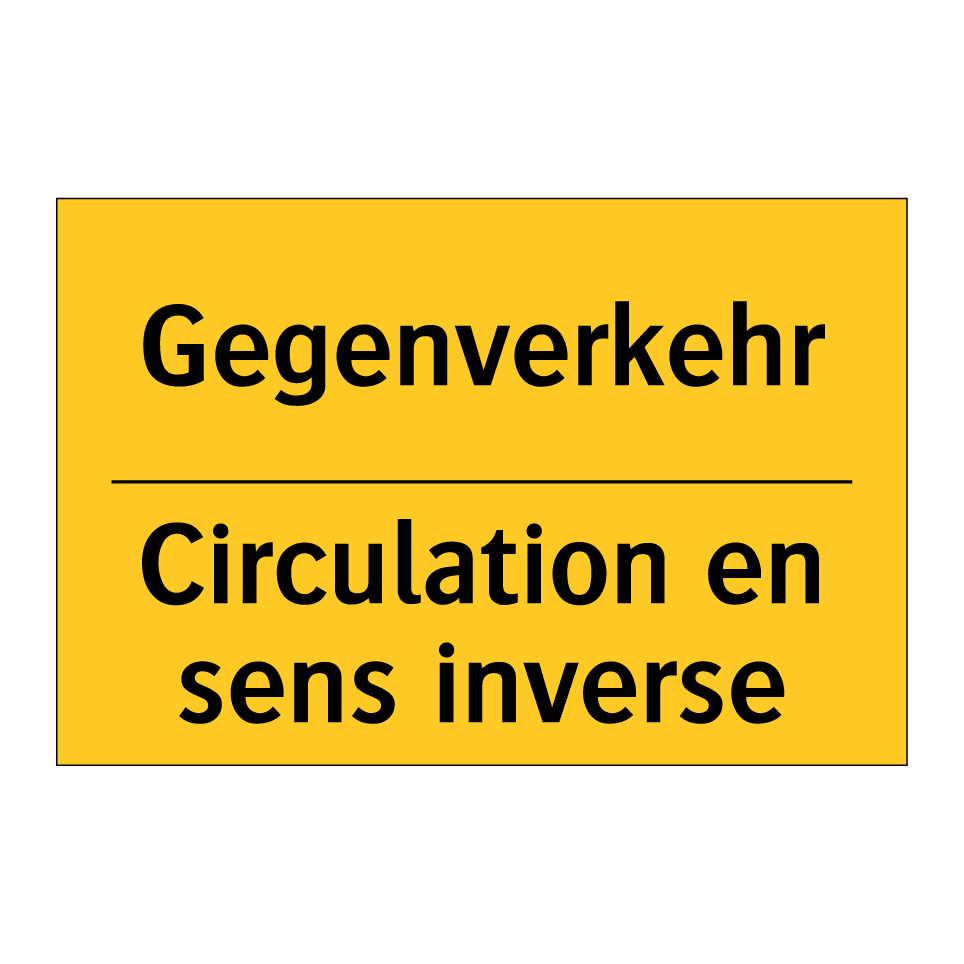 Gegenverkehr - Circulation en sens inverse