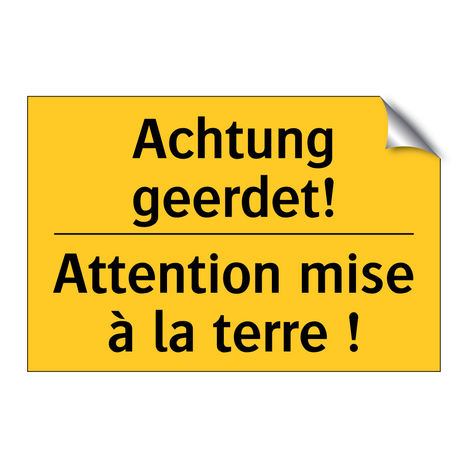 Achtung geerdet! - Attention mise à la terre !