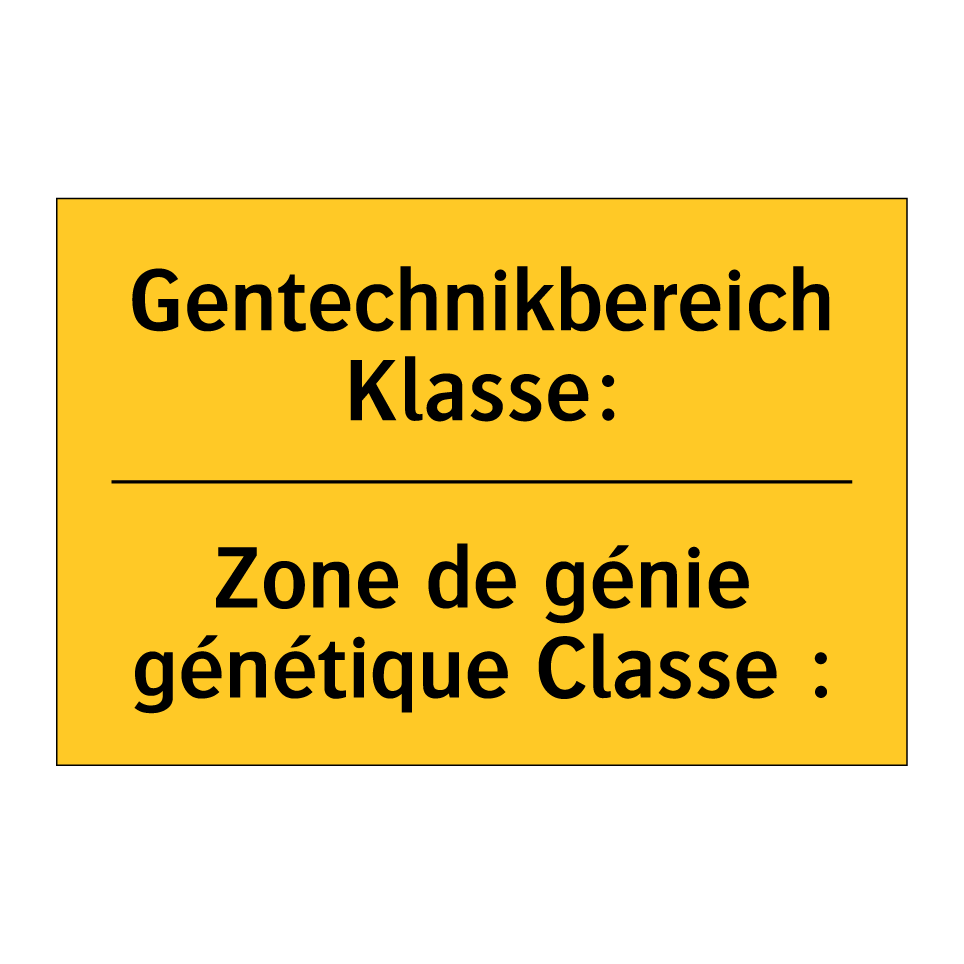 Gentechnikbereich Klasse: - Zone de génie génétique Classe  /.../