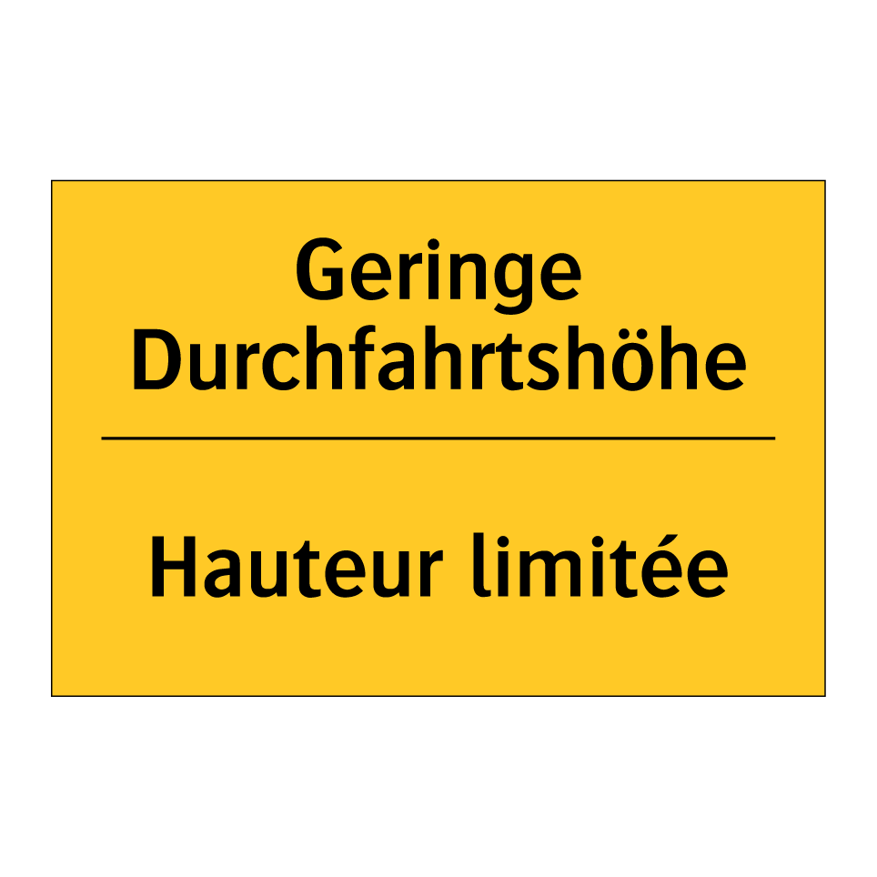 Geringe Durchfahrtshöhe - Hauteur limitée