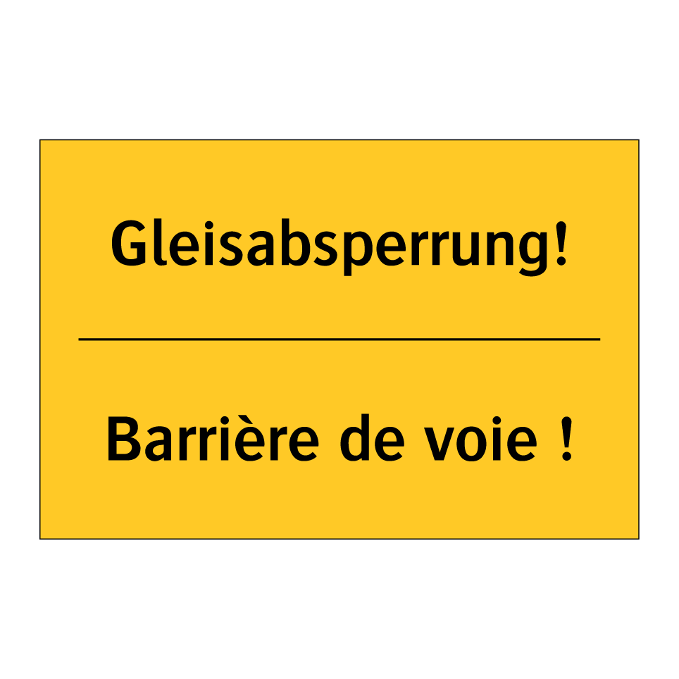 Gleisabsperrung! - Barrière de voie !