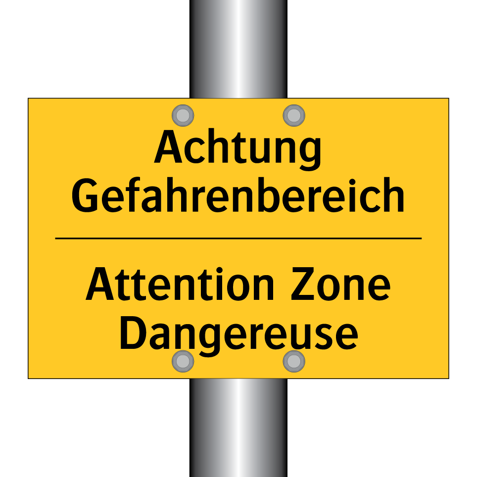 Achtung Gefahrenbereich - Attention Zone Dangereuse