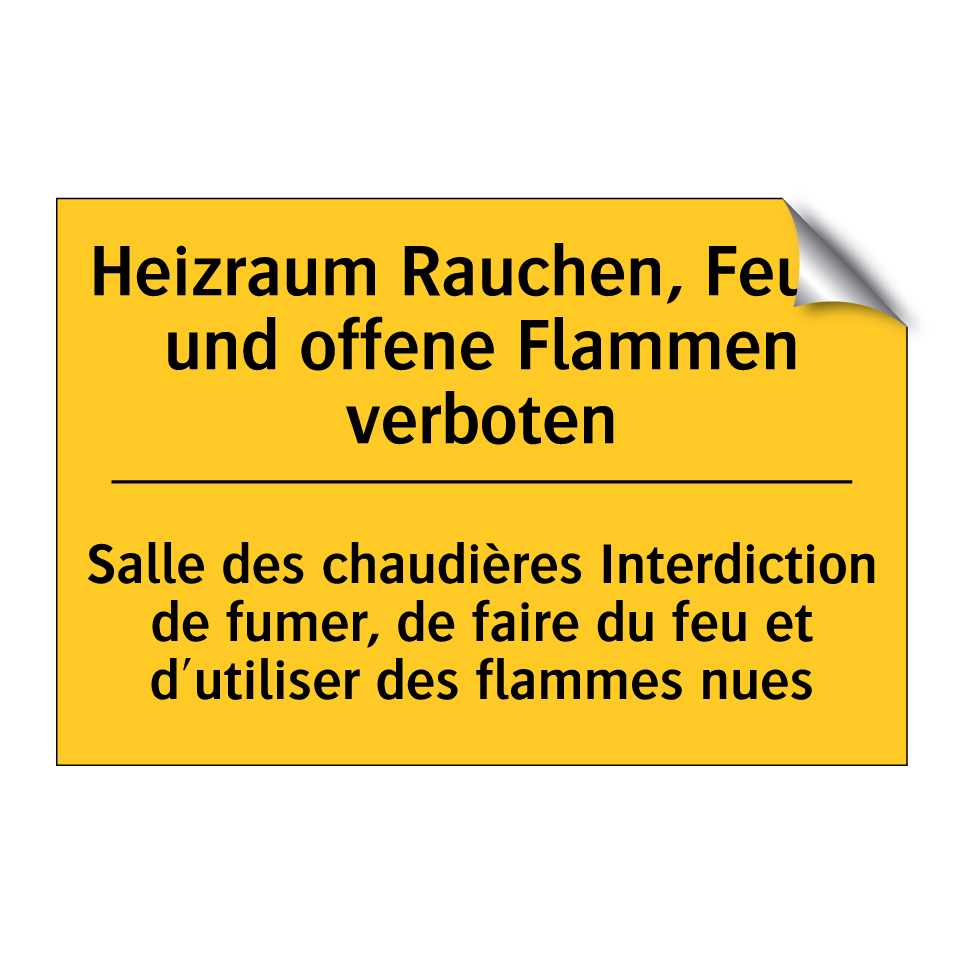 Heizraum Rauchen, Feuer und offene  /.../ - Salle des chaudières Interdiction  /.../