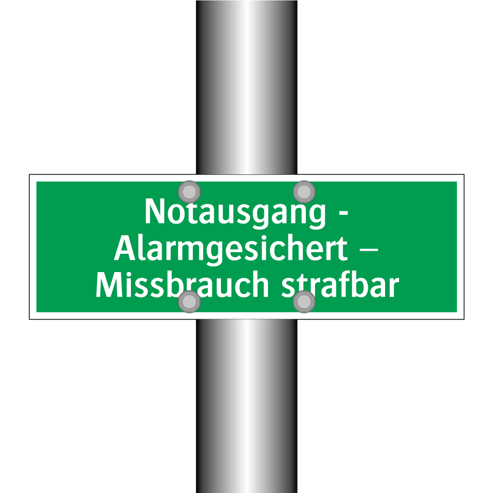 Notausgang - Alarmgesichert – Missbrauch strafbar