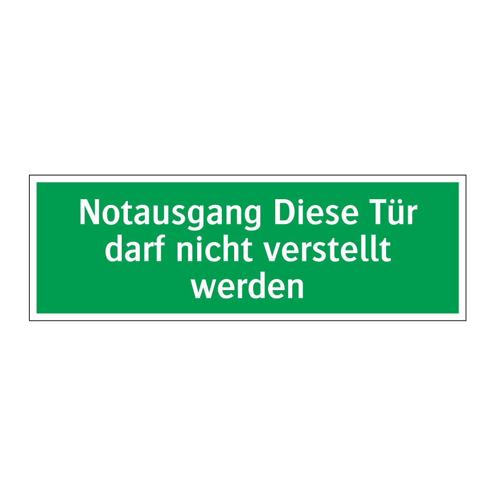 Notausgang Diese Tür darf nicht verstellt werden