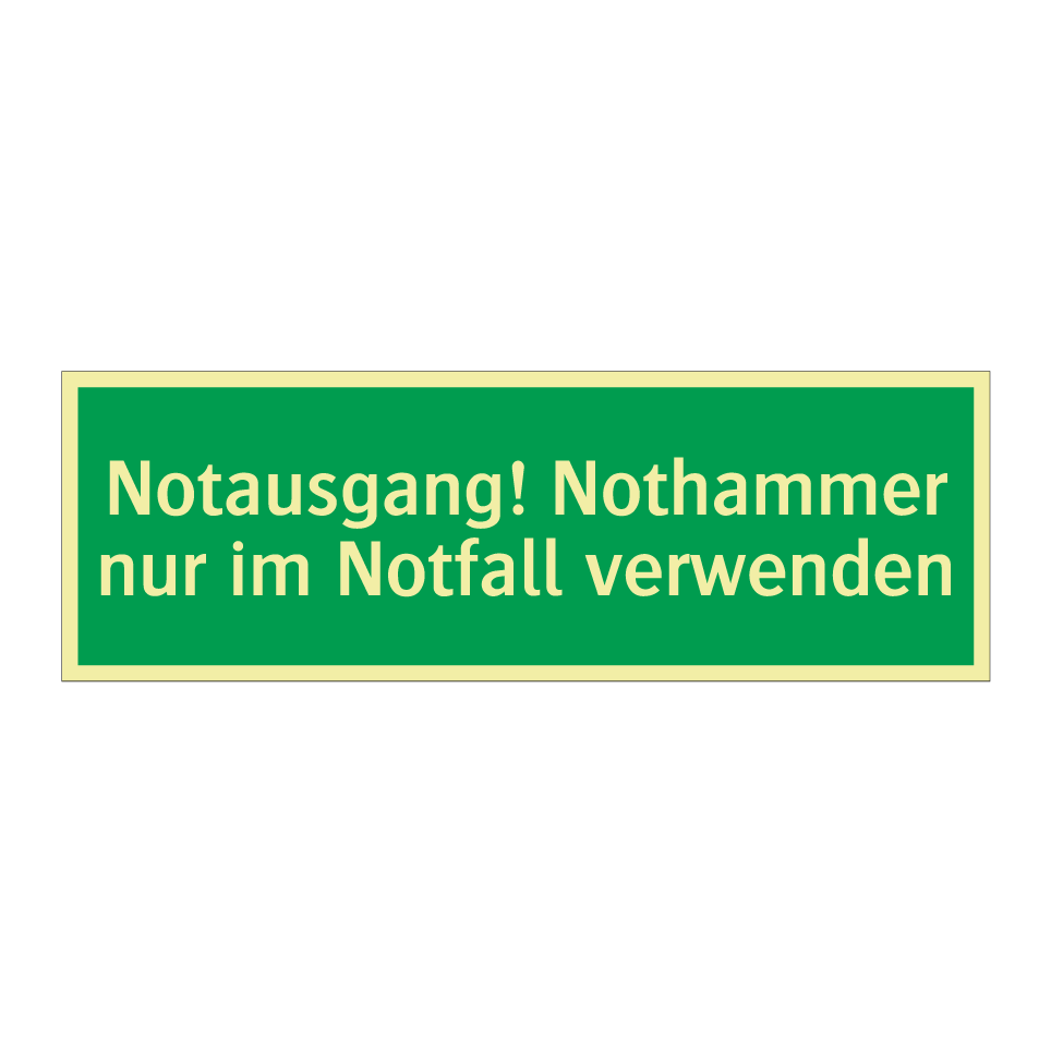 Notausgang! Nothammer nur im Notfall verwenden