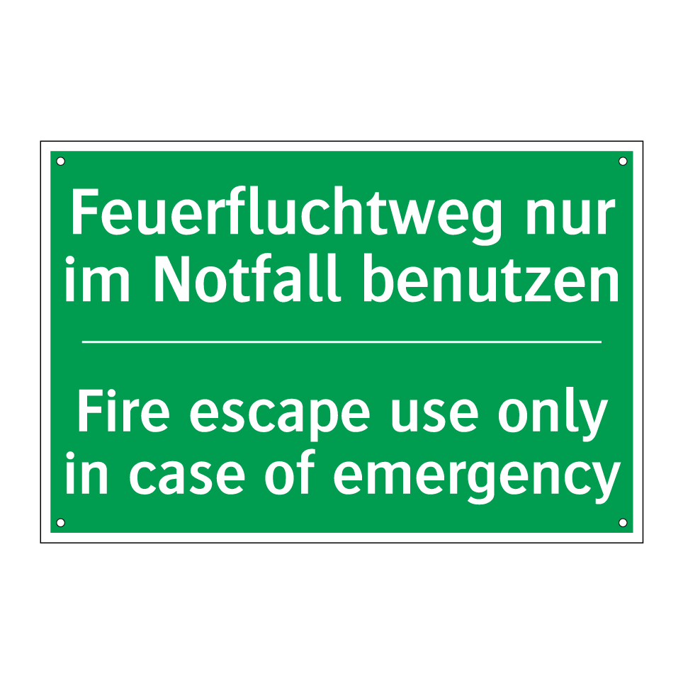 Feuerfluchtweg nur im Notfall /.../ - Fire escape use only in case of /.../