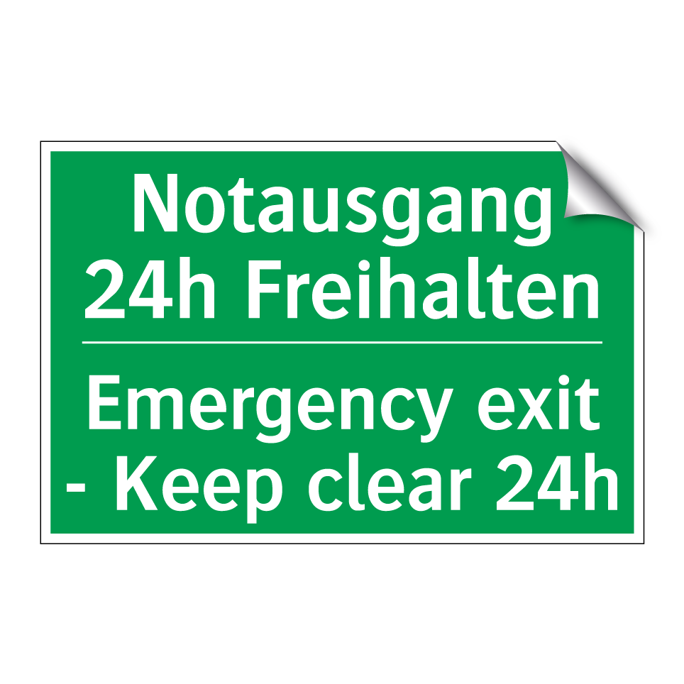 Notausgang 24h Freihalten - Emergency exit - Keep clear 24h /.../