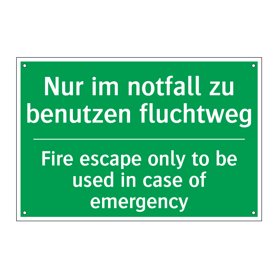 Nur im notfall zu benutzen fluchtweg /.../ - Fire escape only to be used in /.../