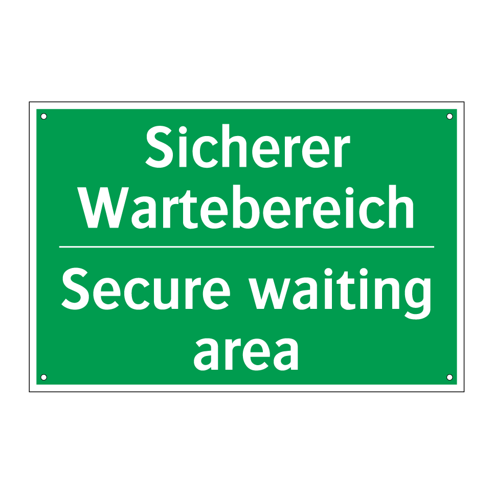 Sicherer Wartebereich - Secure waiting area