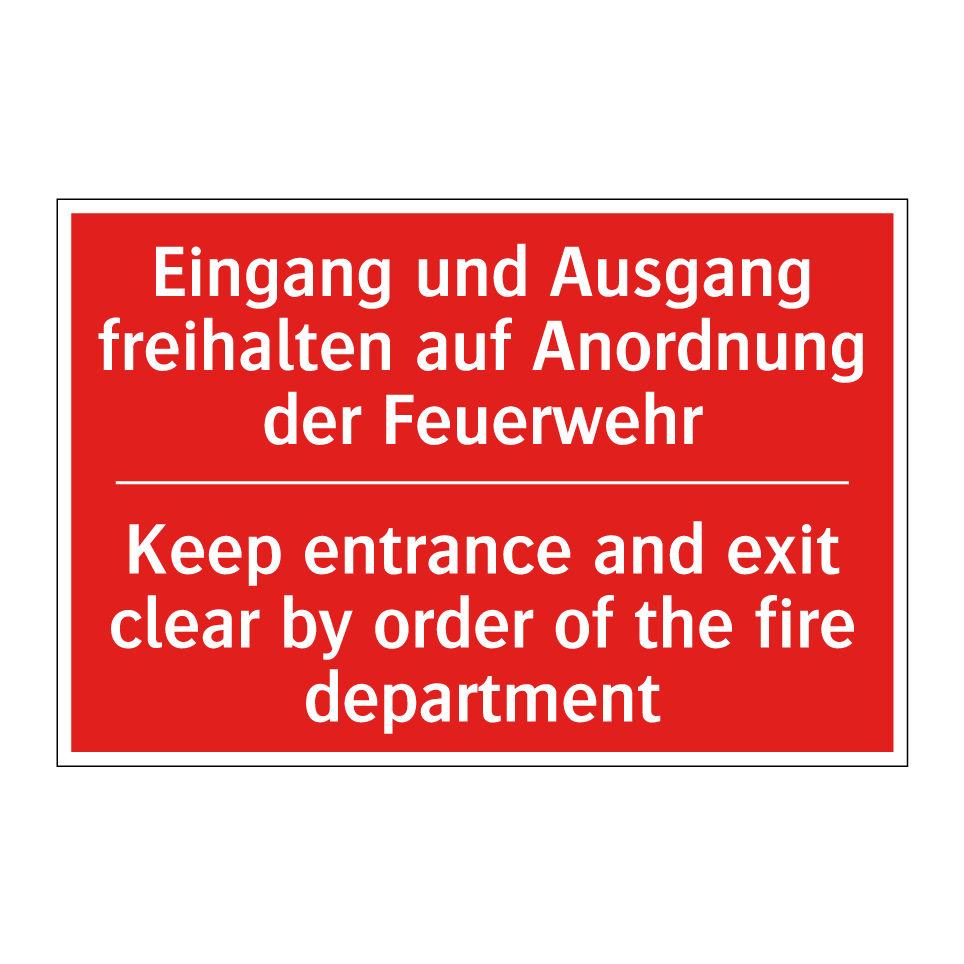 Eingang und Ausgang freihalten /.../ - Keep entrance and exit clear by /.../
