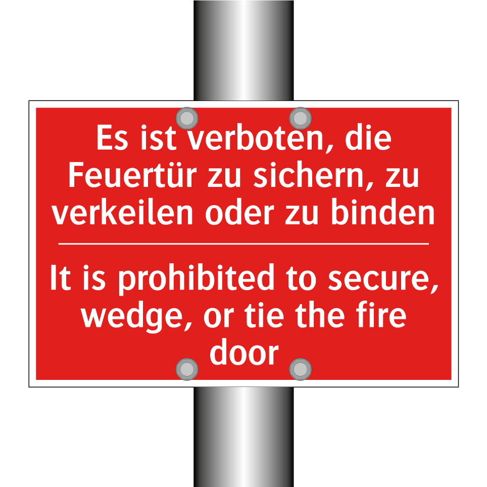 Es ist verboten, die Feuertür /.../ - It is prohibited to secure, wedge, /.../