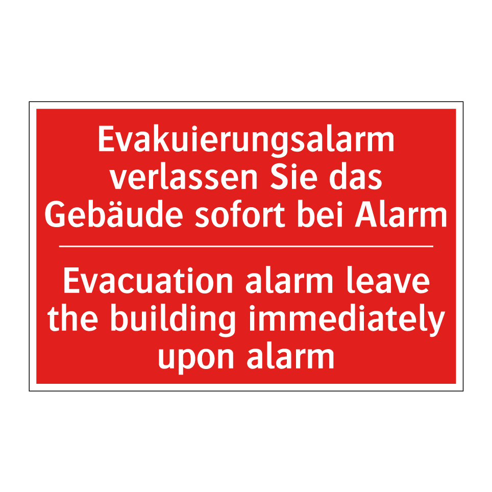 Evakuierungsalarm verlassen Sie /.../ - Evacuation alarm leave the building /.../