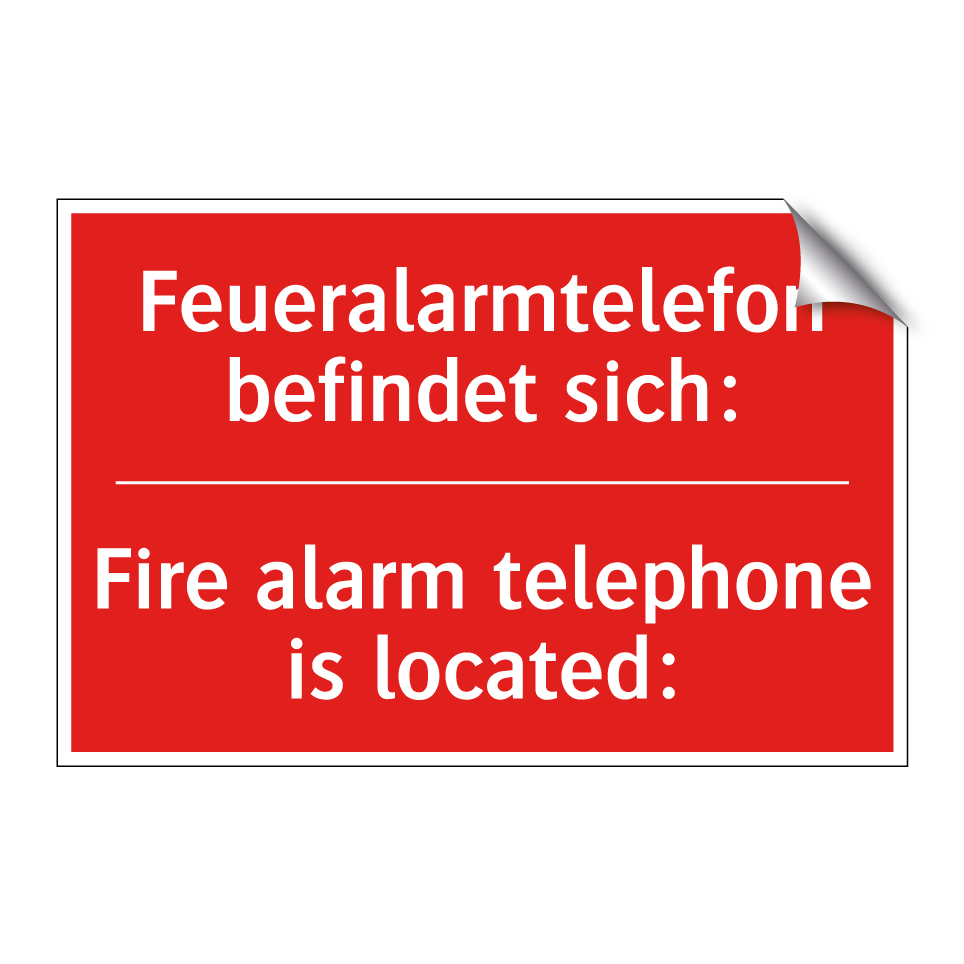 Feueralarmtelefon befindet sich:/.../ - Fire alarm telephone is located:/.../