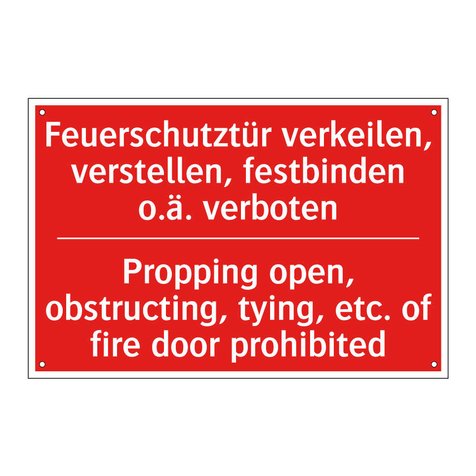 Feuerschutztür verkeilen, verstellen, /.../ - Propping open, obstructing, tying, /.../