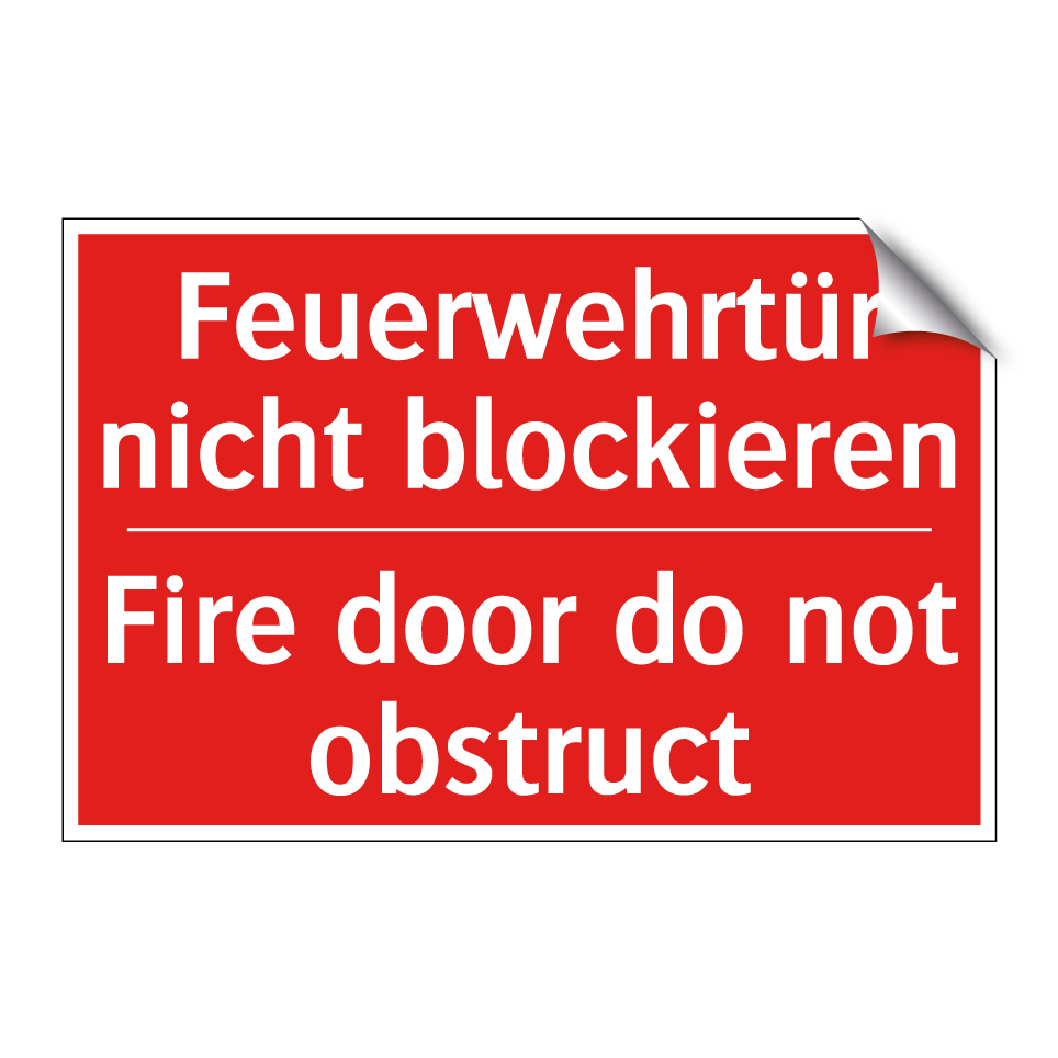 Feuerwehrtür nicht blockieren - Fire door do not obstruct
