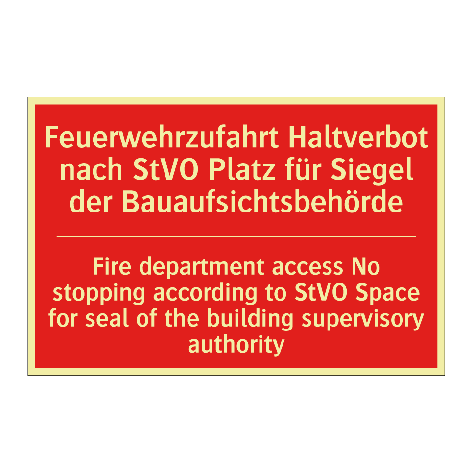 Feuerwehrzufahrt Haltverbot nach /.../ - Fire department access No stopping /.../