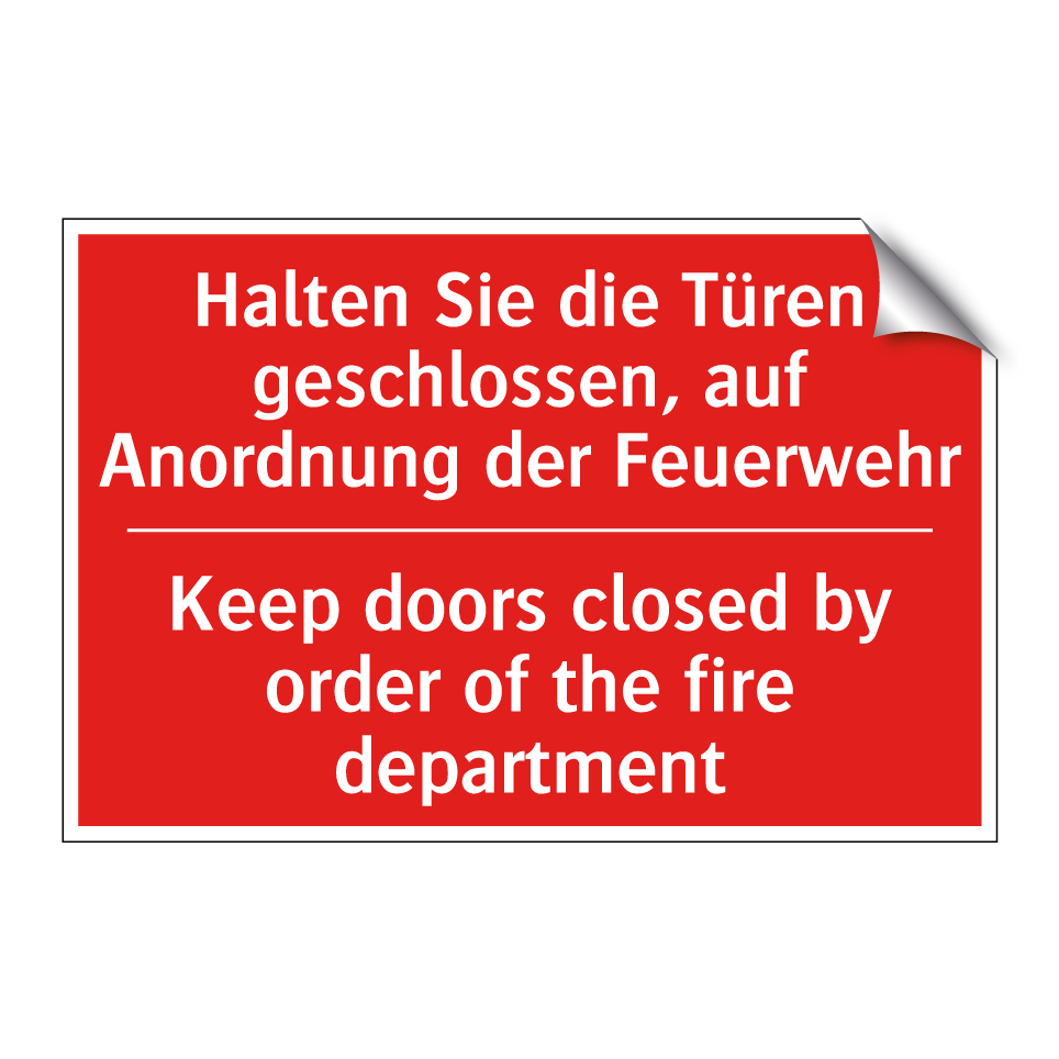 Halten Sie die Türen geschlossen, /.../ - Keep doors closed by order of /.../