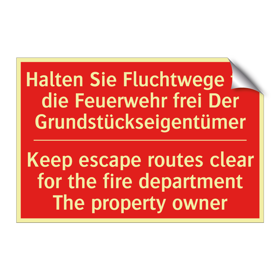 Halten Sie Fluchtwege für die /.../ - Keep escape routes clear for the /.../