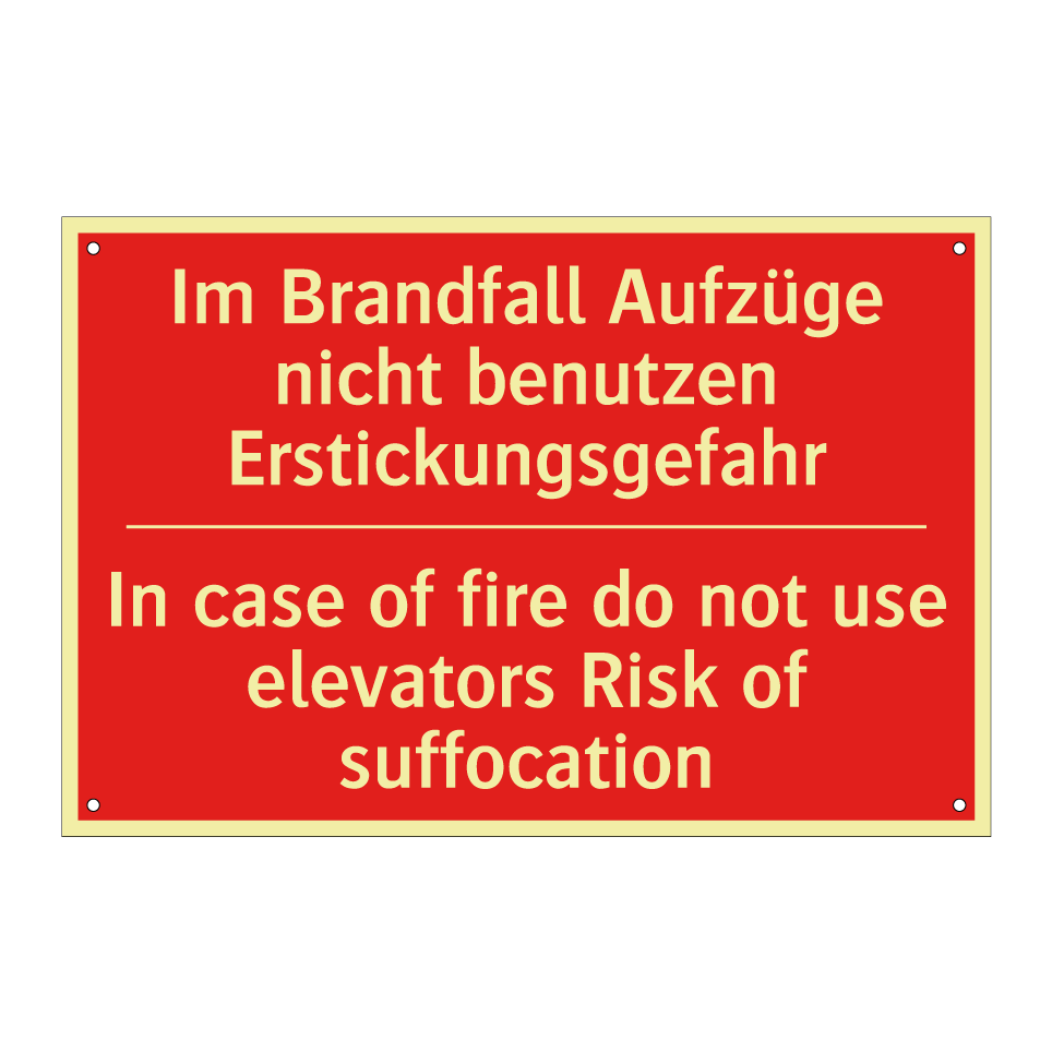 Im Brandfall Aufzüge nicht benutzen /.../ - In case of fire do not use elevators /.../