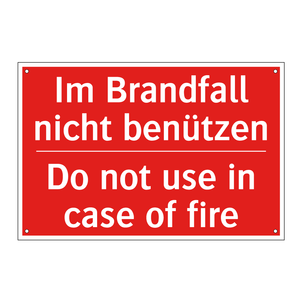 Im Brandfall nicht benützen - Do not use in case of fire