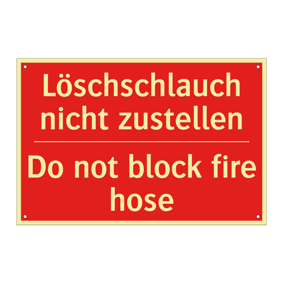 Löschschlauch nicht zustellen - Do not block fire hose