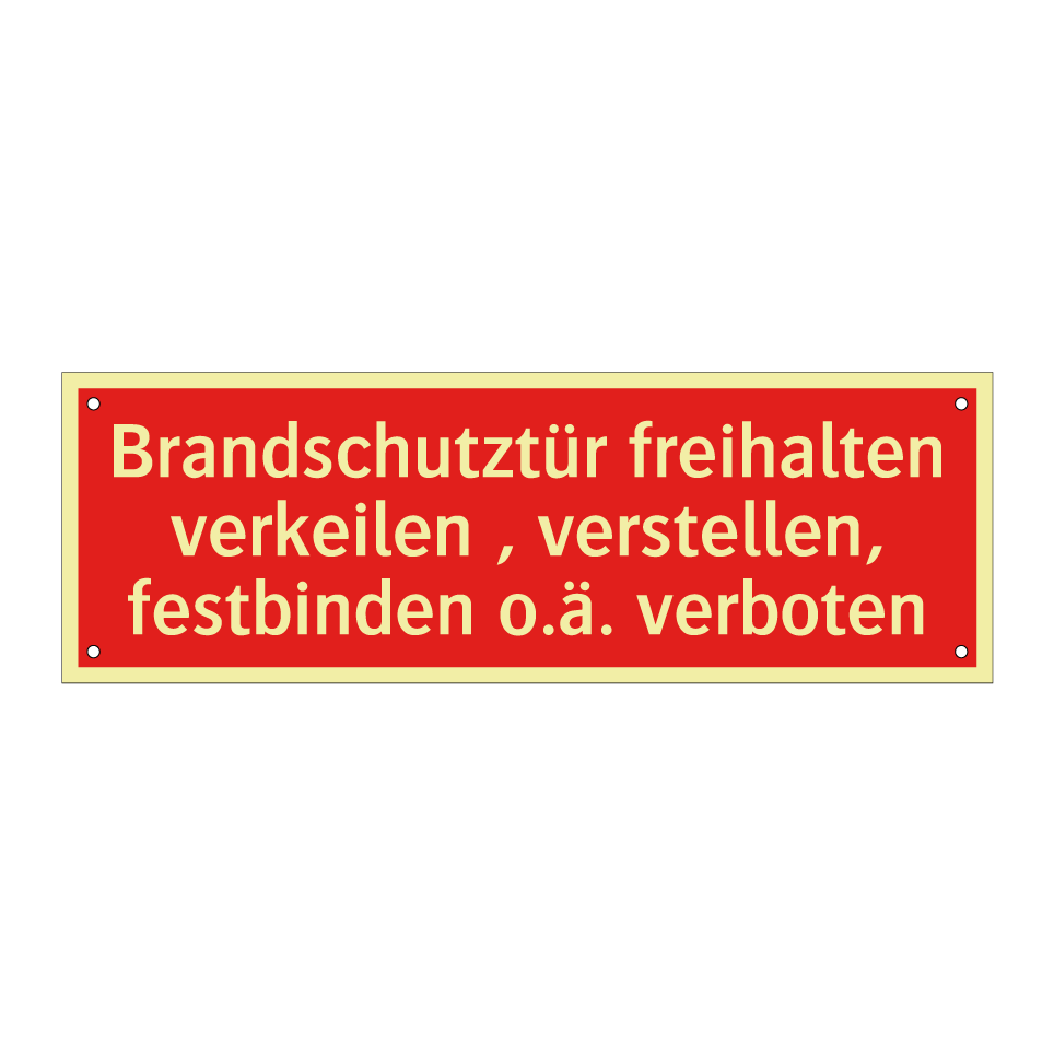 Brandschutztür freihalten verkeilen , verstellen, festbinden o.ä. verboten
