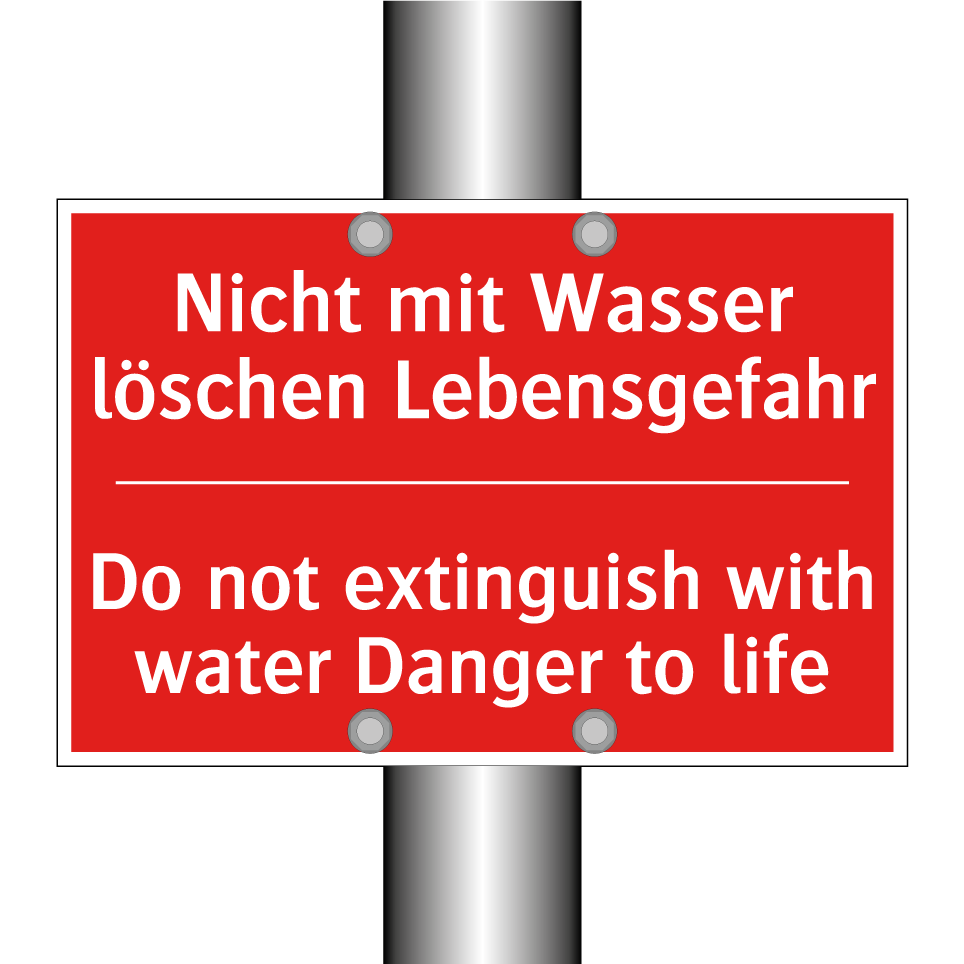 Nicht mit Wasser löschen Lebensgefahr/.../ - Do not extinguish with water Danger /.../