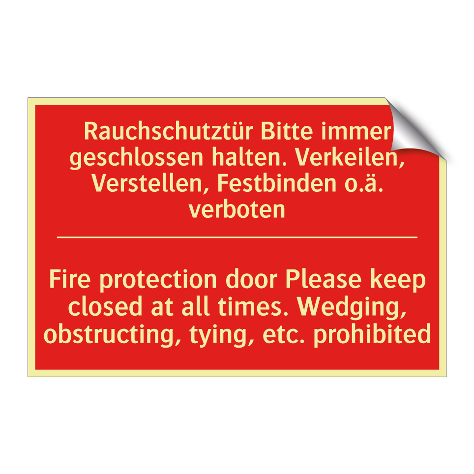 Rauchschutztür Bitte immer geschlossen /.../ - Fire protection door Please keep /.../