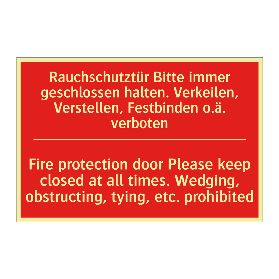 Rauchschutztür Bitte immer geschlossen /.../ - Fire protection door Please keep /.../