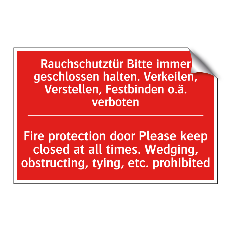 Rauchschutztür Bitte immer geschlossen /.../ - Fire protection door Please keep /.../