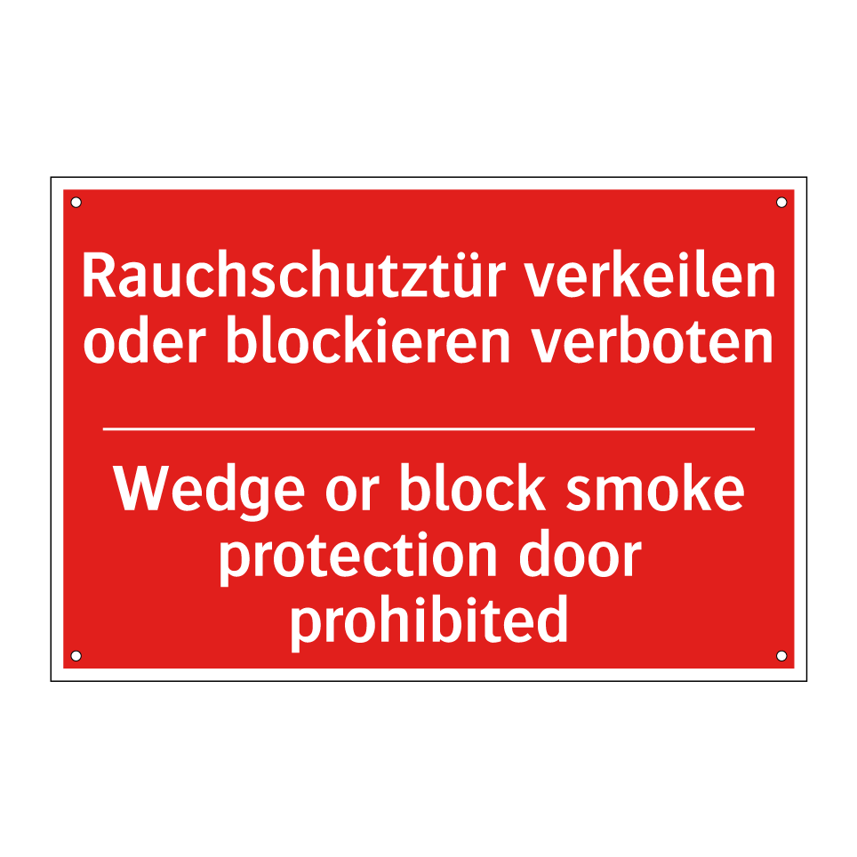 Rauchschutztür verkeilen oder /.../ - Wedge or block smoke protection /.../